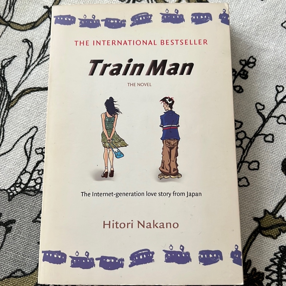 “Train Man” The Novel, the Internet-generation love story from Japan book ☺️📚